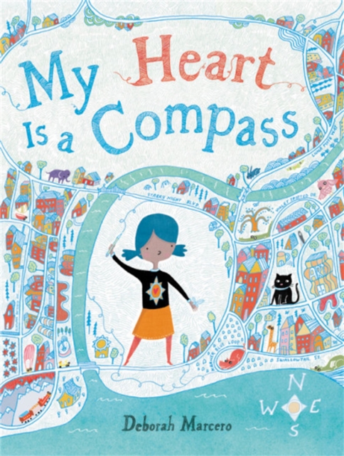 My Heart Is a Compass, Hardback Book