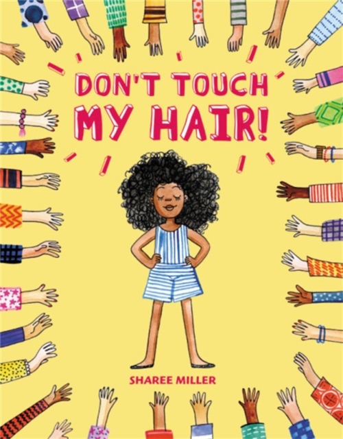 Don't Touch My Hair!, Hardback Book