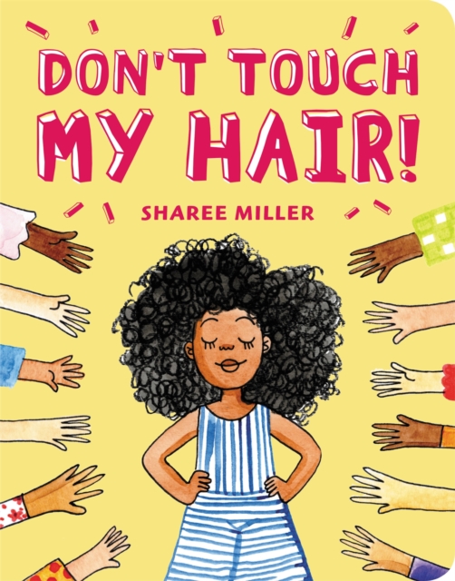 Don't Touch My Hair!, Board book Book