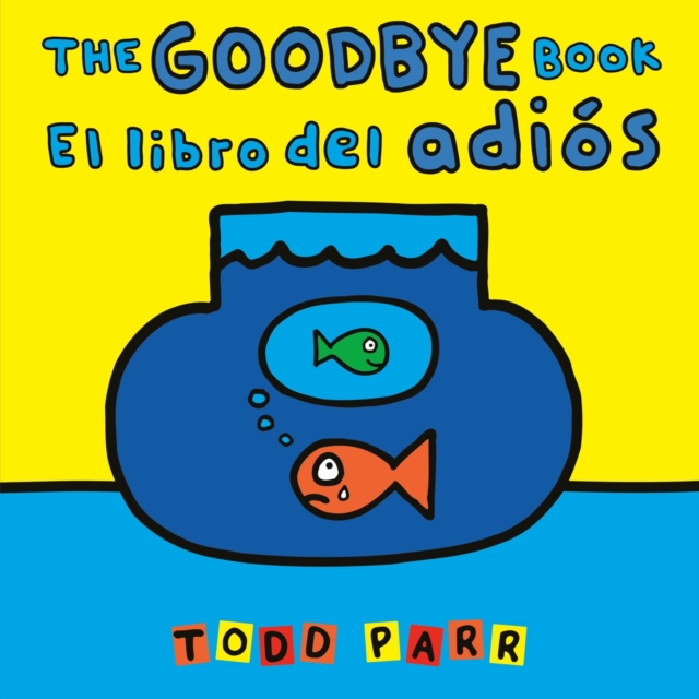 The Goodbye Book / El libro del adios, Paperback / softback Book