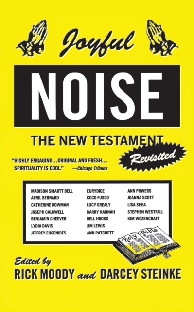 Joyful Noise : The New Testament Revisited, Paperback / softback Book