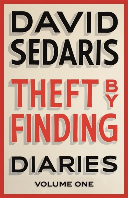 Theft by Finding : Diaries: Volume One, Hardback Book