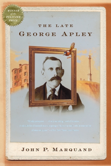 The Late George Apley, Paperback / softback Book