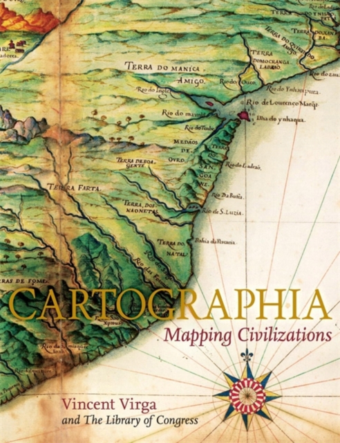 Cartographia: Mapping Civilisations, Hardback Book