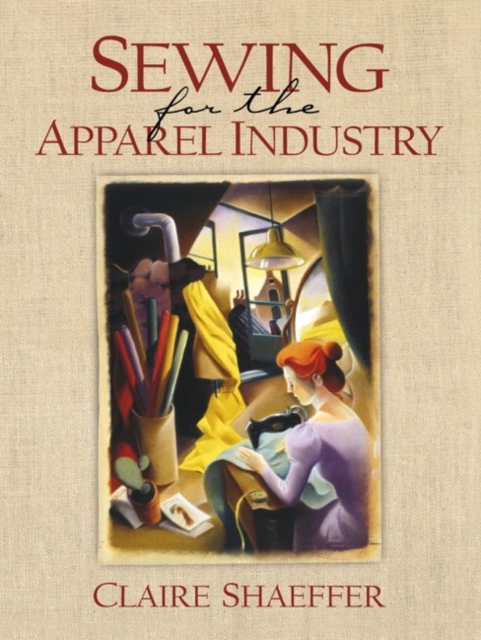 Sewing for the Apparel Industry, Paperback Book