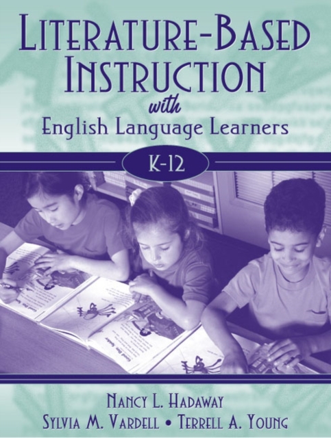 Literature-Based Instruction with English Language Learners : K-12, Paperback Book