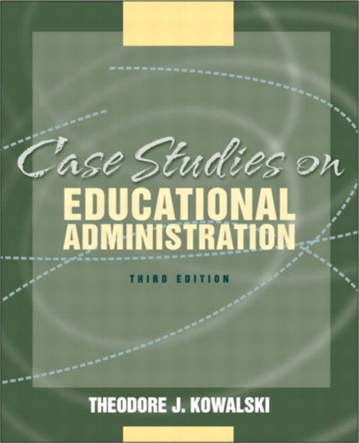 Case Studies in Educational Administration, Paperback Book