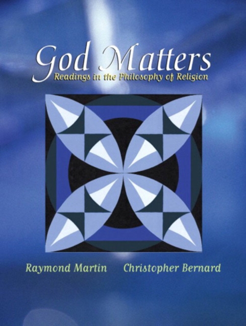 God Matters : Readings in the Philosophy of Religion, Hardback Book