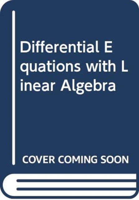 Differential Equations with Linear Algebra, Hardback Book