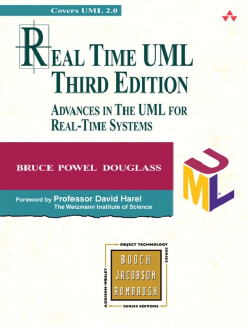 Real Time UML : Advances in the UML for Real-Time Systems, Paperback / softback Book
