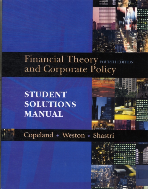Student Solutions Manual for Financial Theory and Corporate Policy, Paperback / softback Book