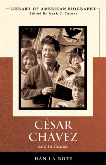 Cesar Chavez and La Causa, Paperback Book