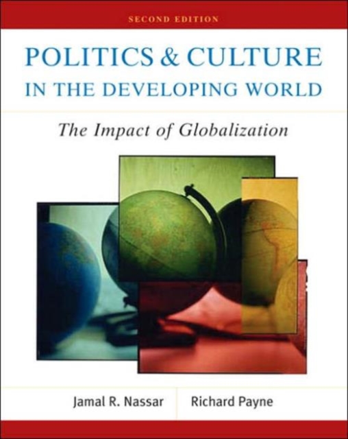Politics and Culture in the Developing World : The Impact of Globalization, Paperback Book