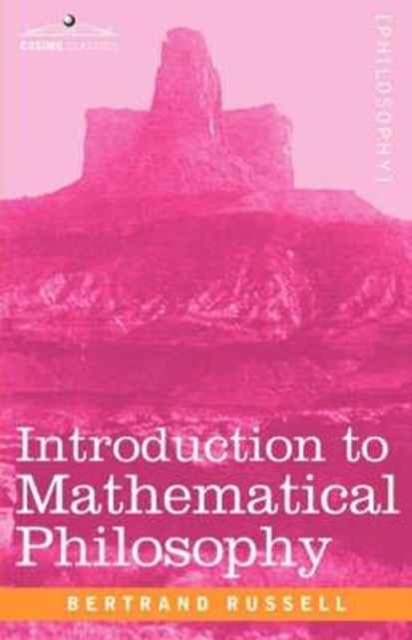 Bertrand Russell : Introduction to Mathematical Philosophy, Paperback Book