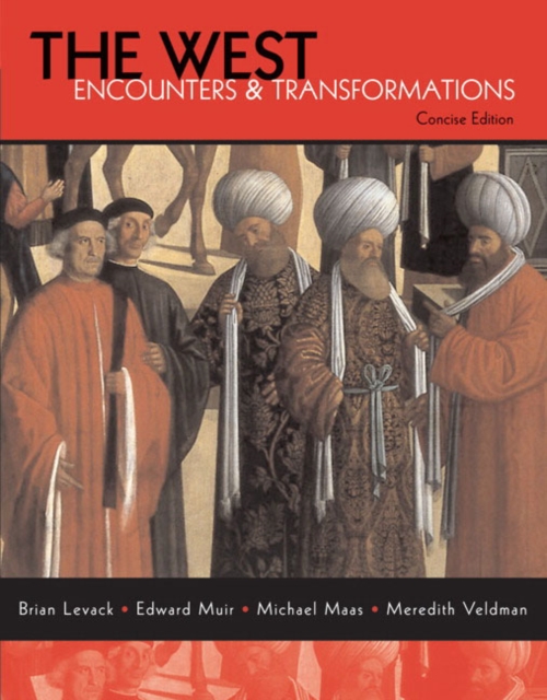 The West : Encounters and Transformations Combined Volume, Paperback Book