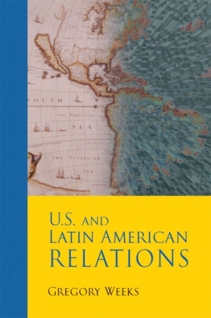U.S. and Latin American Relations, Paperback Book