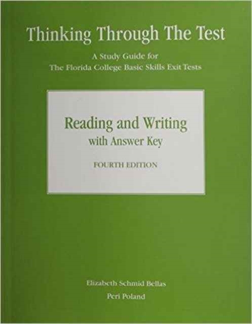 Thinking Through the Test a Study Guide for the Florida College Basic Skills Exit Tests : Writing Writing, Paperback Book