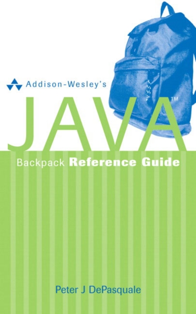 Addison-Wesley's Java Backpack Reference Guide, Paperback / softback Book