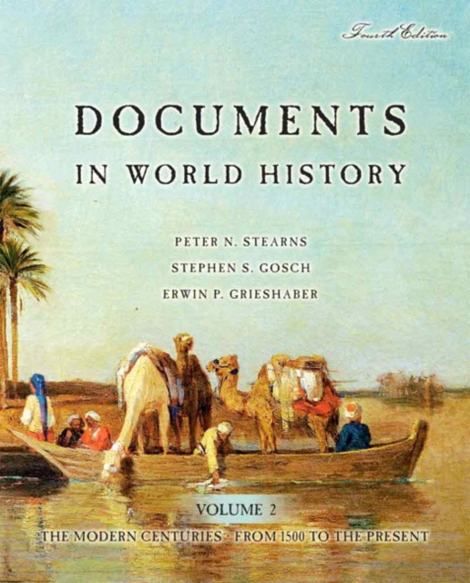 Documents in World History : The Modern Centuries, from 1500 to the Present v. 2, Paperback Book