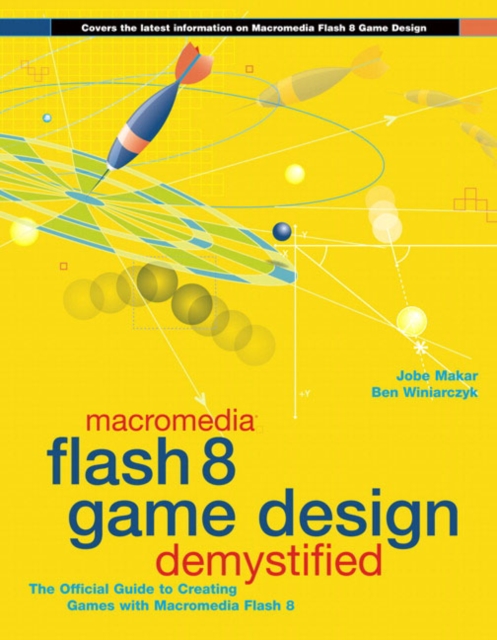 Macromedia Flash 8 Game Design Demystified, Paperback / softback Book