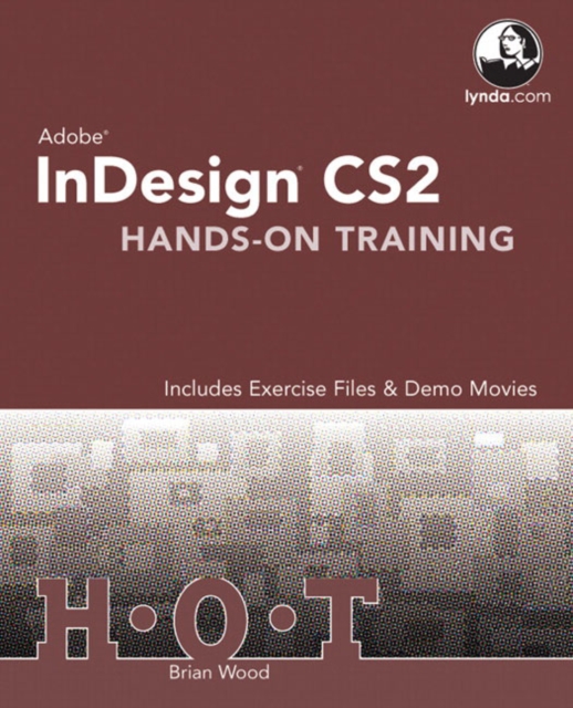 InDesign CS2 : Hands-on Training : Includes Exercise Files & Demo Movies, Mixed media product Book