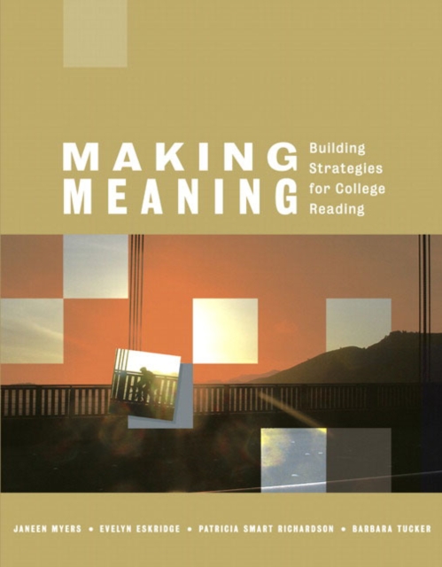 Making Meaning : Building Strategies for College Reading, Paperback / softback Book