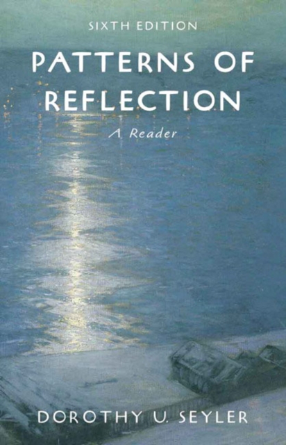 Patterns of Reflection : A Reader, Paperback Book