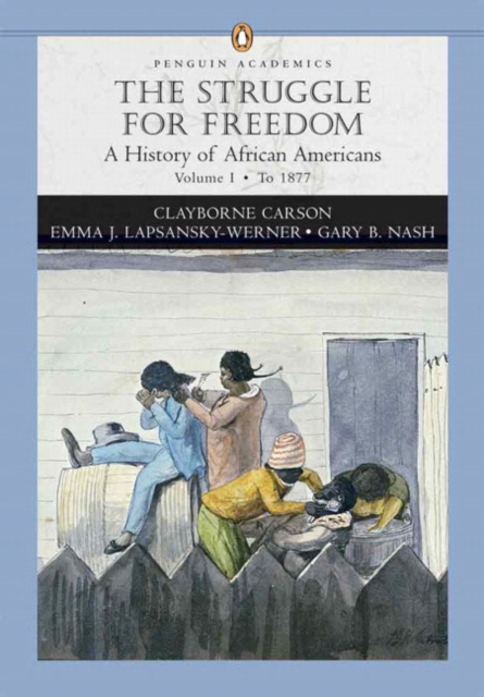 The Struggle for Freedom : A History of African Americans v. 1, Paperback Book