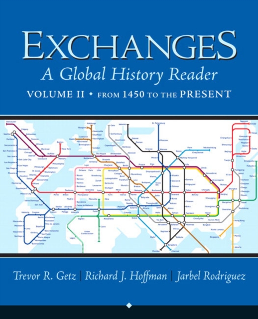 Exchanges : A Global History Reader v. 2, Paperback Book