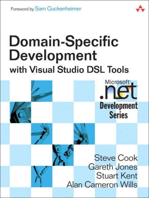 Domain-Specific Development with Visual Studio DSL Tools, Paperback / softback Book