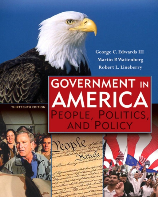 Government in America : People, Politics, and Policy, Hardback Book