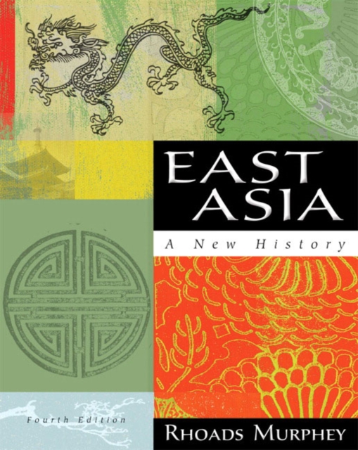 East Asia : A New History, Paperback Book