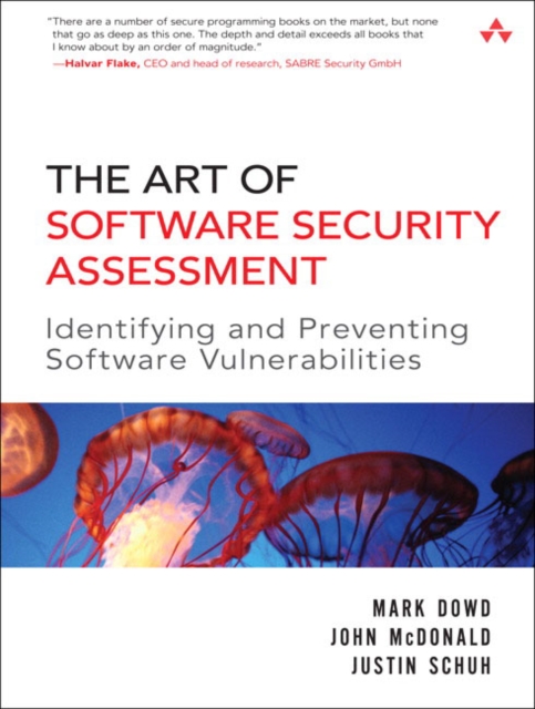 Art of Software Security Assessment, The : Identifying and Preventing Software Vulnerabilities, Paperback / softback Book