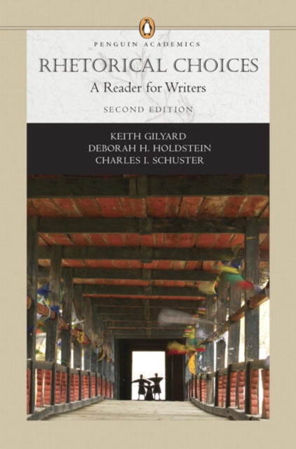 Rhetorical Choices : A Reader for Writers, Paperback Book