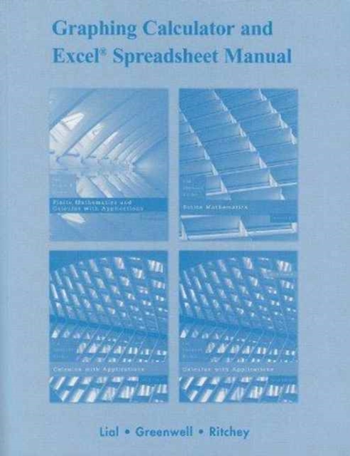 Graphing Calculator and Excel Manual for Finite Mathematics and Calculus with Applications, Paperback Book