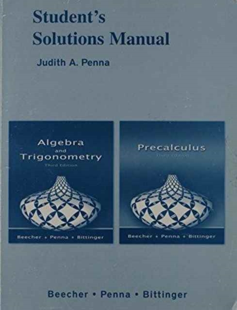 Student Solutions Manual for College Algebra & Trigonometry and Precalculus, Paperback Book