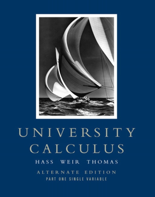 University Calculus : Alternate Edition, Part One (Single Variable, Chap 1-10), Paperback / softback Book