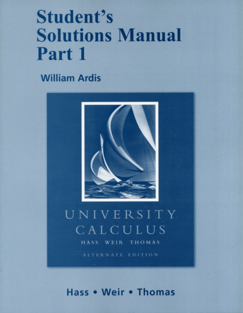 Student Solutions Manual Part 1 for University Calculus : Alternate Edition, Paperback / softback Book