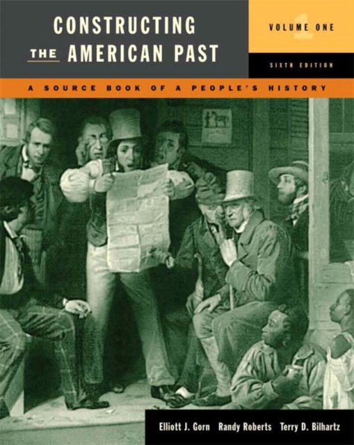 Constructing the American Past : v. 1, Paperback Book