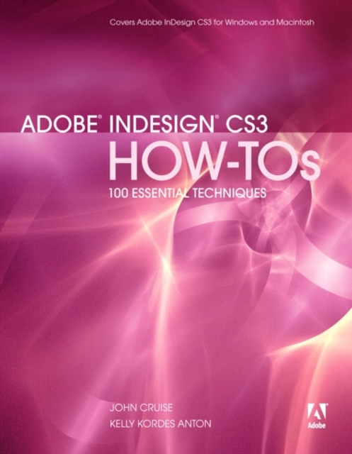 Adobe InDesign CS3 How-Tos : 100 Essential Techniques, Electronic book text Book