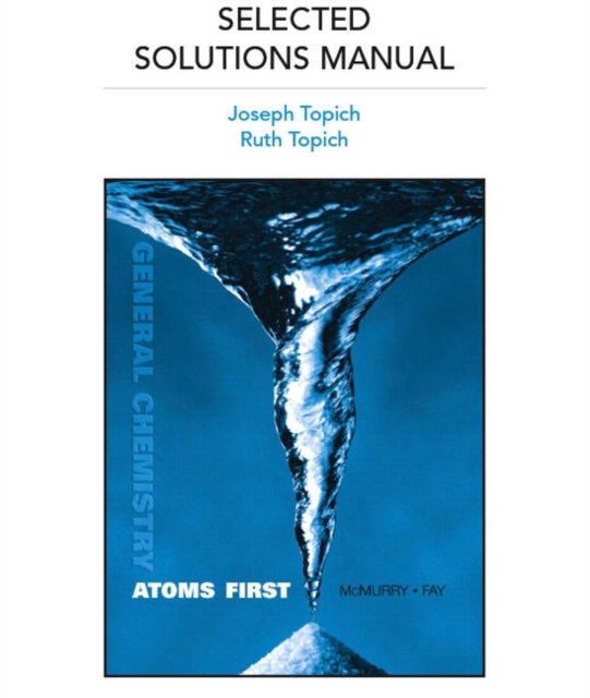 General Chemistry : Atoms First Selected Solutions Manual, Paperback Book