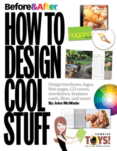 Before & After : How to Design Cool Stuff, Paperback / softback Book