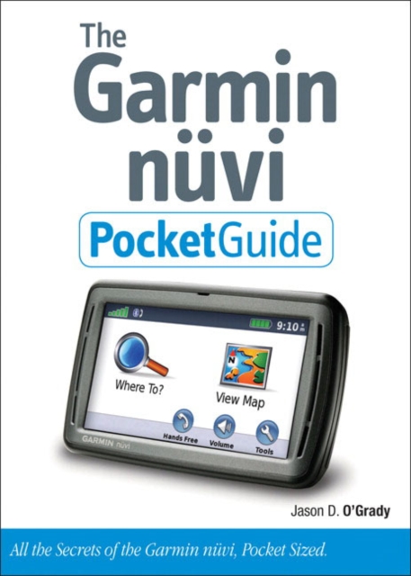 The Garmin Nuvi Pocket Guide, Paperback Book