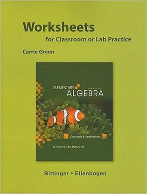 Worksheets for Elementary Algebra : Concepts and Applications, Paperback Book