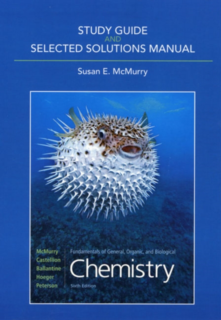 Fundamentals of General, Organic, and Biological Chemistry : Study Guide and Selected Solutions Manual, Paperback Book