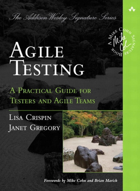 Agile Testing : A Practical Guide for Testers and Agile Teams, PDF eBook