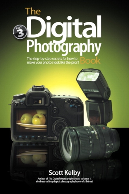 The Digital Photography Book, Part 3, Paperback / softback Book