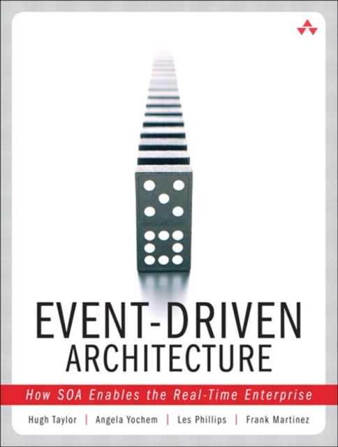 Event-Driven Architecture : How SOA Enables the Real-Time Enterprise, PDF eBook