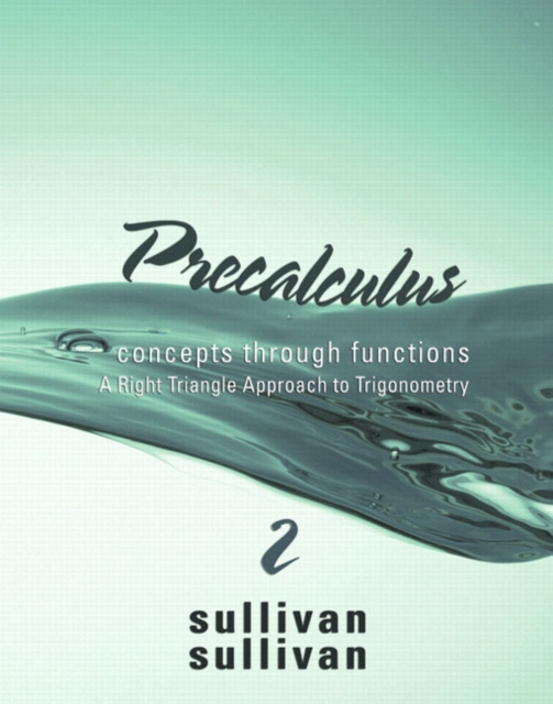Precalculus : Concepts Through Functions, a Right Triangle Approach to Trigonometry, Hardback Book