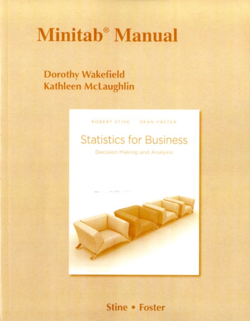 Minitab Manual for Statistics for Business : Decision Making and Analysis, Paperback Book